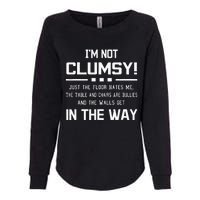 Im Not Clumsy Sarcastic Women Funny Saying Womens California Wash Sweatshirt