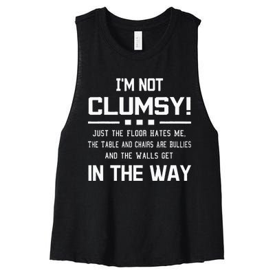 Im Not Clumsy Sarcastic Women Funny Saying Women's Racerback Cropped Tank