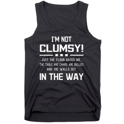 Im Not Clumsy Sarcastic Women Funny Saying Tank Top