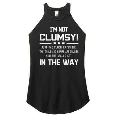 Im Not Clumsy Sarcastic Women Funny Saying Women’s Perfect Tri Rocker Tank