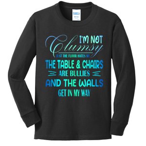 Im Not Clumsy Sarcastic Women Men Funny Saying Kids Long Sleeve Shirt