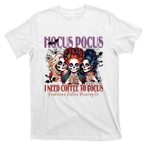 I Need Coffee To Focus Sanderson Sisters Brewing Co Halloween Witch T-Shirt