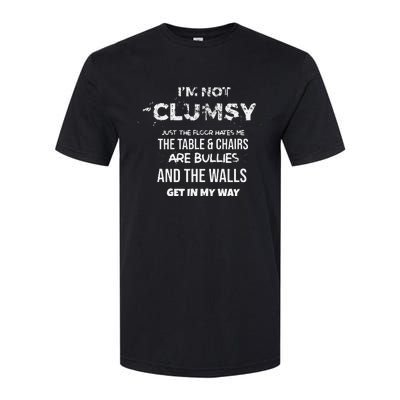 I'm Not Clumsy Funny Sayings Sarcastic Softstyle CVC T-Shirt