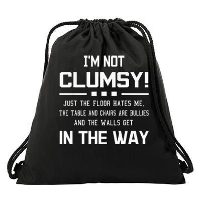 Im Not Clumsy Sarcastic Funny Saying Drawstring Bag