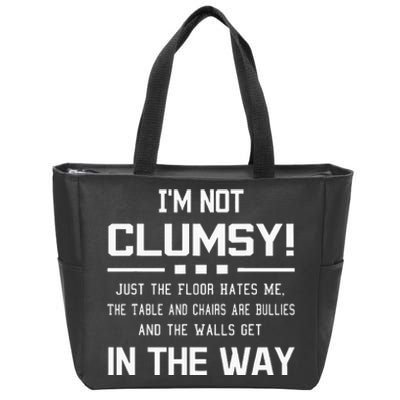 Im Not Clumsy Sarcastic Funny Saying Zip Tote Bag