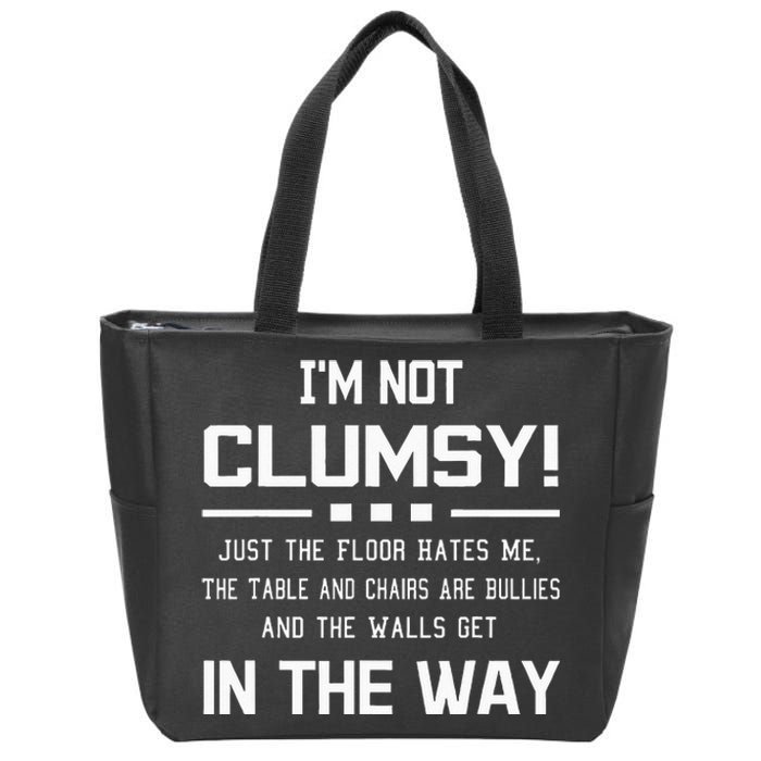 Im Not Clumsy Sarcastic Funny Saying Zip Tote Bag