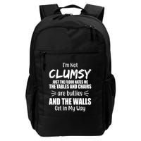 I'm Not Clumsy Funny Gift Backpack