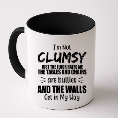I'm Not Clumsy Funny Gift Mug