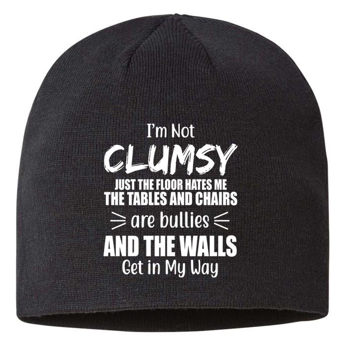 I'm Not Clumsy Funny Gift Sustainable Beanie