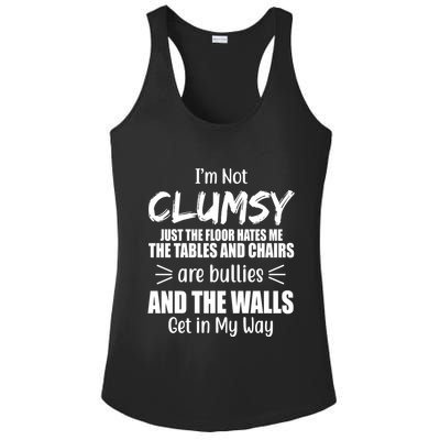 I'm Not Clumsy Funny Gift Ladies PosiCharge Competitor Racerback Tank