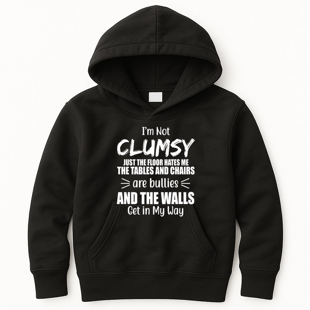 I'm Not Clumsy Funny Gift Kids Hoodie