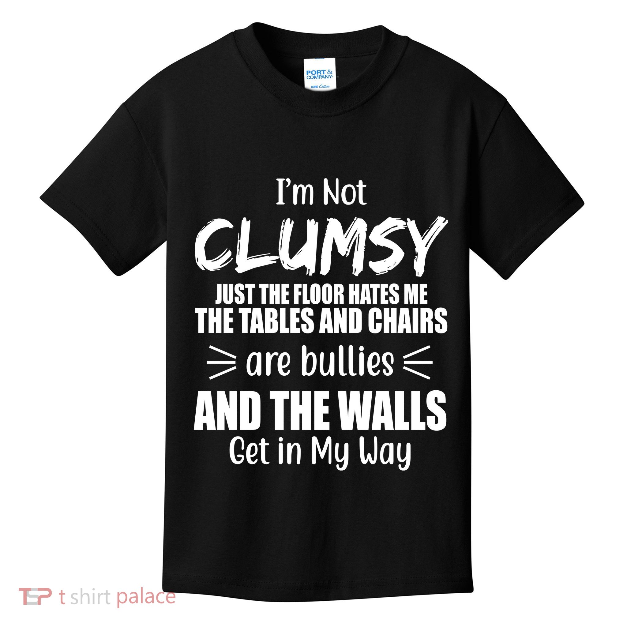 I'm Not Clumsy Funny Gift Kids T-Shirt