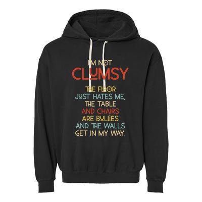 Im Not Clumsy The Floor Hates Me Women Garment-Dyed Fleece Hoodie