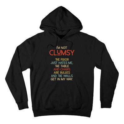 Im Not Clumsy The Floor Hates Me Women Hoodie