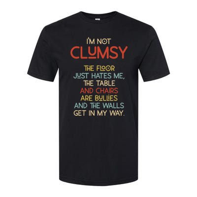 Im Not Clumsy The Floor Hates Me Women Softstyle CVC T-Shirt