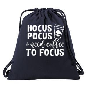 I Need Coffee To Focus Drawstring Bag