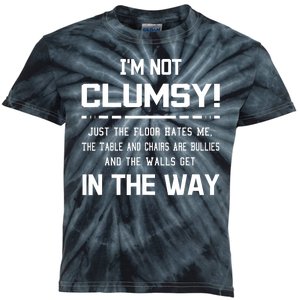 Im Not Clumsy Sarcastic Women Men Boy Girl Funny Saying Kids Tie-Dye T-Shirt