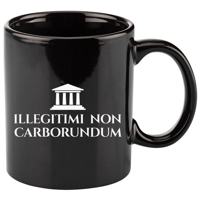 Illegitimi Non Carborundum Funny Dog Latin Phrase 11oz C Handle Ceramic Mug