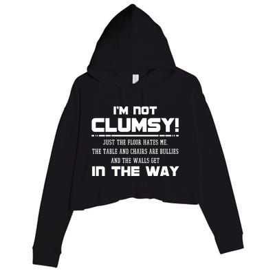 Im Not Clumsy Just The Floor Hates Me Humor Crop Fleece Hoodie