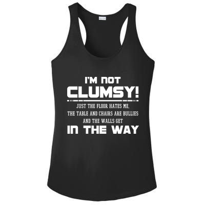 Im Not Clumsy Just The Floor Hates Me Humor Ladies PosiCharge Competitor Racerback Tank