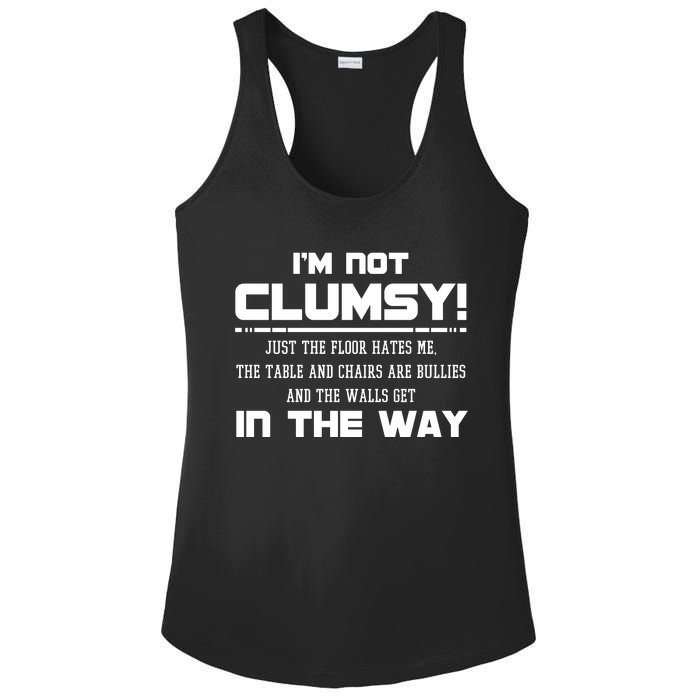 Im Not Clumsy Just The Floor Hates Me Humor Ladies PosiCharge Competitor Racerback Tank