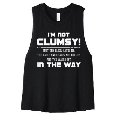 Im Not Clumsy Just The Floor Hates Me Humor Women's Racerback Cropped Tank