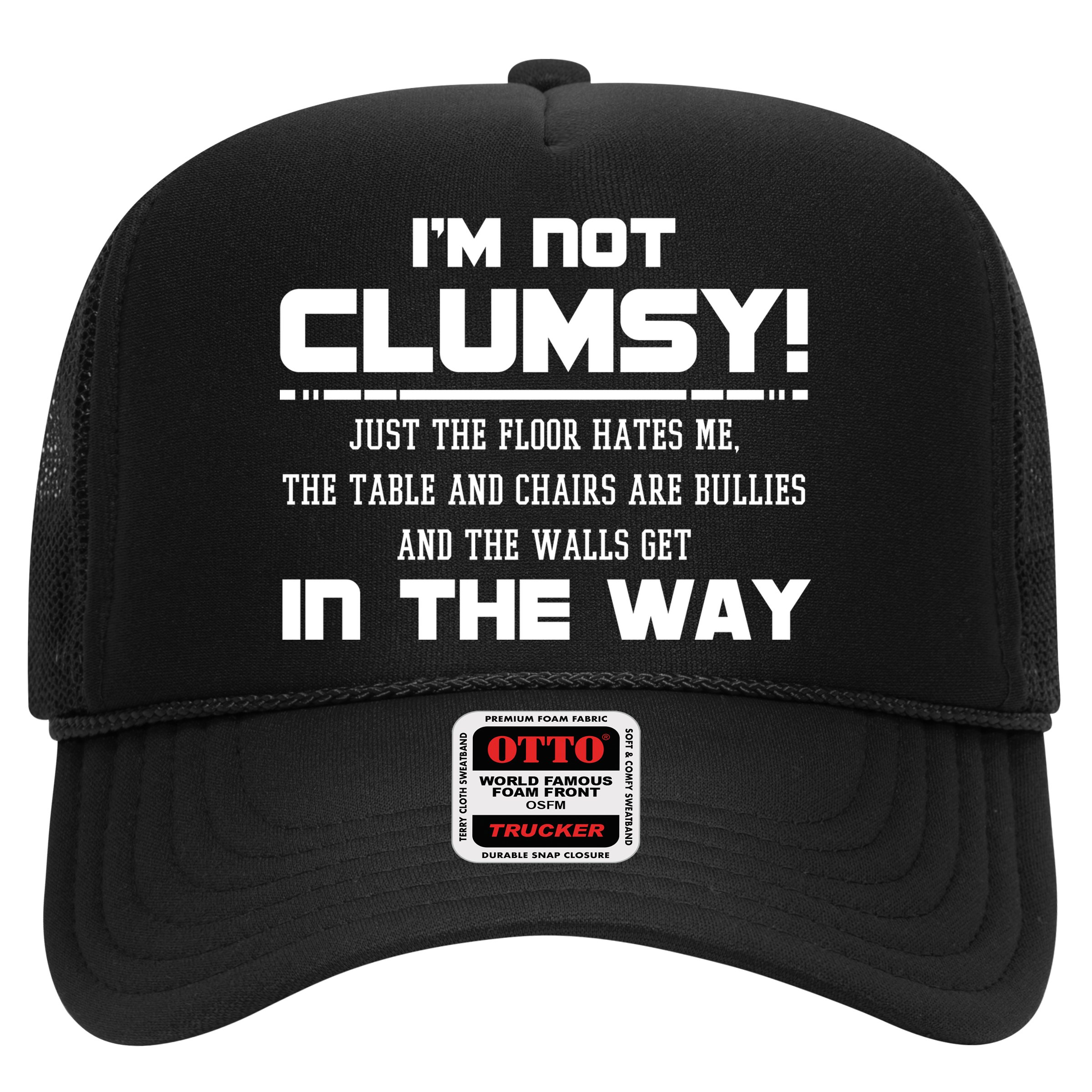 Im Not Clumsy Just The Floor Hates Me Humor Hat