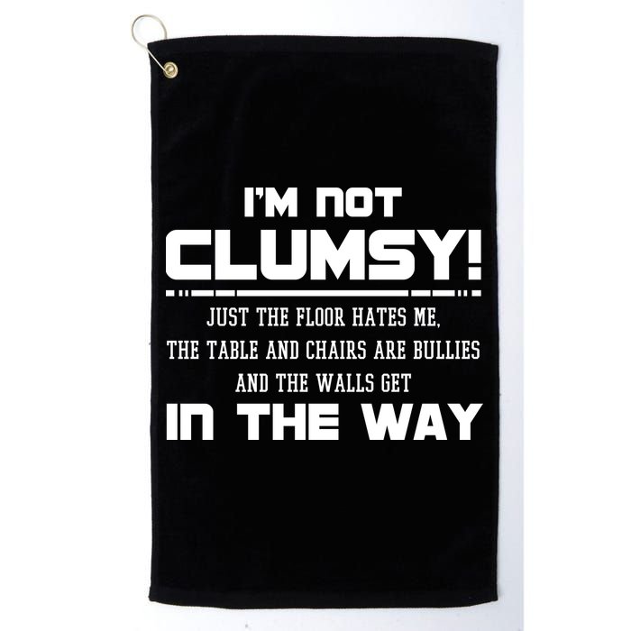 Im Not Clumsy Just The Floor Hates Me Humor Golf Towel