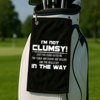 Im Not Clumsy Just The Floor Hates Me Humor Golf Towel