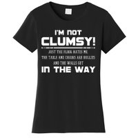 Im Not Clumsy Just The Floor Hates Me Humor Women's T-Shirt