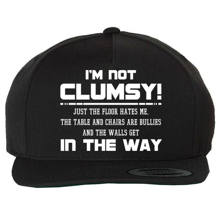 Im Not Clumsy Just The Floor Hates Me Humor Wool Snapback Cap