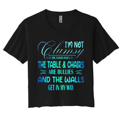 Im Not Clumsy Sarcastic Women Men Girls Funny Saying Women's Crop Top Tee