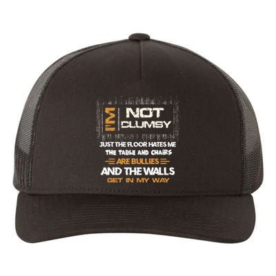 Im Not Clumsy Funny Sayings Sarcastic Men Women Yupoong Adult 5-Panel Trucker Hat