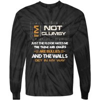 Im Not Clumsy Funny Sayings Sarcastic Men Women Tie-Dye Long Sleeve Shirt