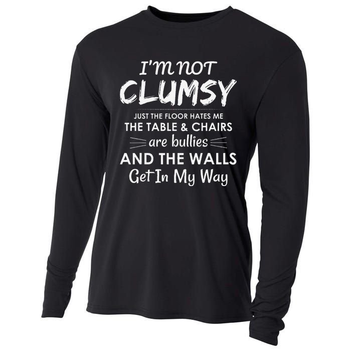 Im Not Clumsy Funny Sayings Sarcastic Girls Cooling Performance Long Sleeve Crew