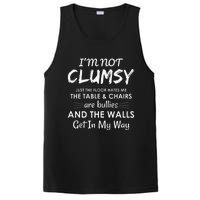 Im Not Clumsy Funny Sayings Sarcastic Girls PosiCharge Competitor Tank