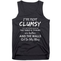 Im Not Clumsy Funny Sayings Sarcastic Girls Tank Top