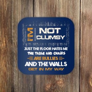 Im Not Clumsy Funny Sayings Sarcastic Coaster