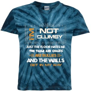 Im Not Clumsy Funny Sayings Sarcastic Kids Tie-Dye T-Shirt