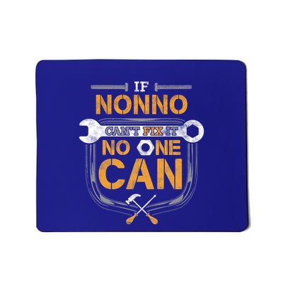 If Nonno CanT Fix It No One Can Funny Grandpa Fathers Day Gift Mousepad