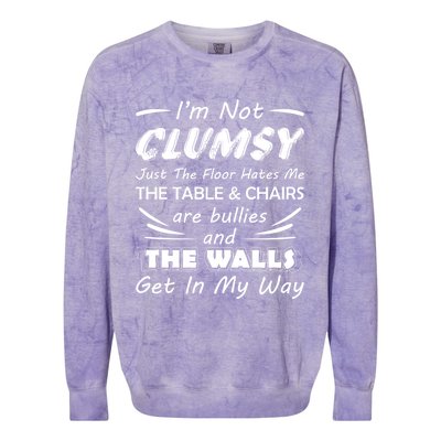 I'm Not Clumsy Humor Saying Funny Sarcastic Pun Quote Funny Gift Colorblast Crewneck Sweatshirt