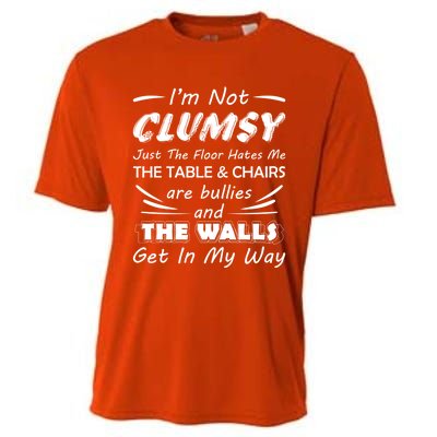 I'm Not Clumsy Humor Saying Funny Sarcastic Pun Quote Funny Gift Cooling Performance Crew T-Shirt