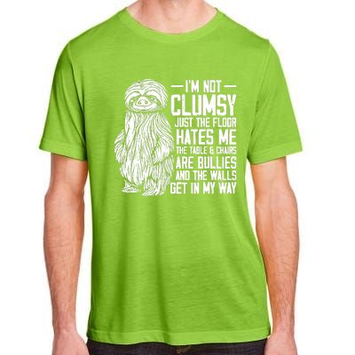 IM Not Clumsy Just The Floor Hates Me Funny Awkward Sloth Adult ChromaSoft Performance T-Shirt