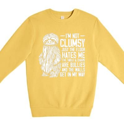 IM Not Clumsy Just The Floor Hates Me Funny Awkward Sloth Premium Crewneck Sweatshirt