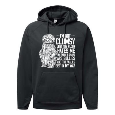 IM Not Clumsy Just The Floor Hates Me Funny Awkward Sloth Performance Fleece Hoodie