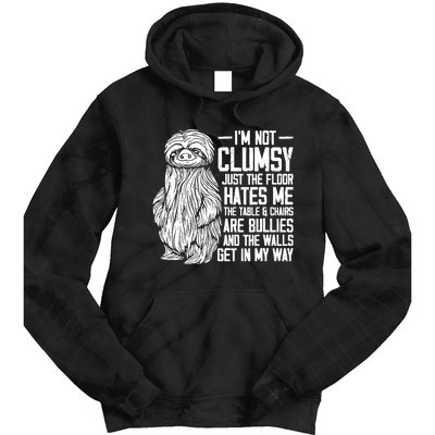 IM Not Clumsy Just The Floor Hates Me Funny Awkward Sloth Tie Dye Hoodie