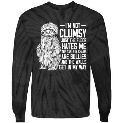 IM Not Clumsy Just The Floor Hates Me Funny Awkward Sloth Tie-Dye Long Sleeve Shirt