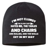 Im Not Clumsy Its Floor Hates Me Tables Chairs Are Bullies Sustainable Beanie