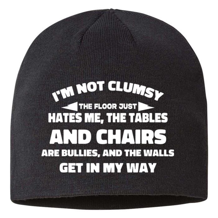 Im Not Clumsy Its Floor Hates Me Tables Chairs Are Bullies Sustainable Beanie