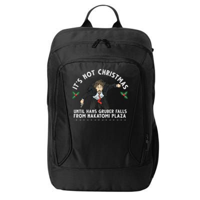 It's Not Christmas Until Hans Gruber Falls From Nakatomi Plaza City Backpack